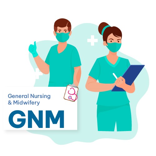General Nursing and Midwifery (GNM)